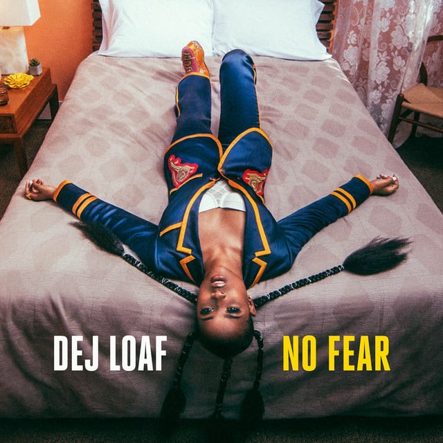 No Fear - Track · DeJ Loaf