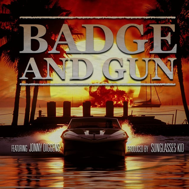 Badge and gun - Track · Sunglasses Kid, Jonny Diggens