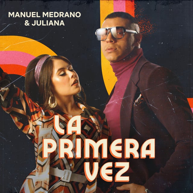 La Primera Vez - Track · Manuel Medrano, Juliana