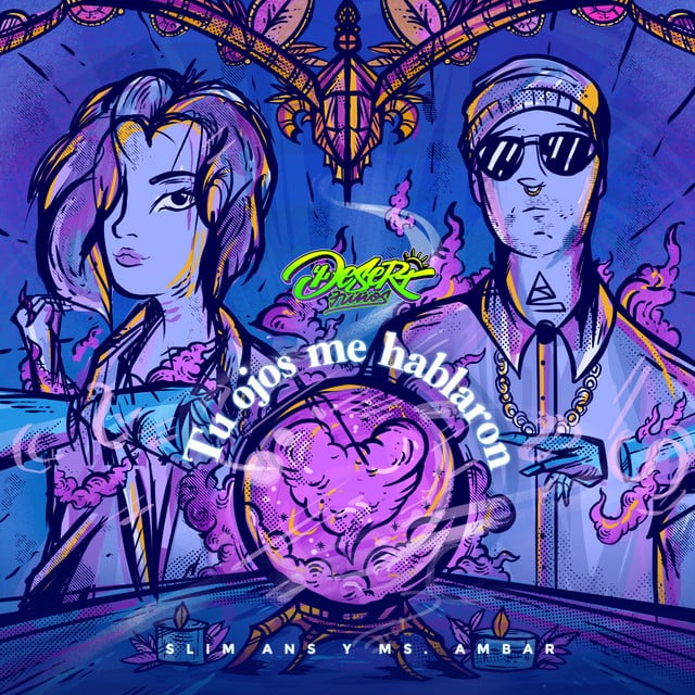 Tus Ojos Me Hablaron - Track · Desert Niños, Slim Ans, Ms. Ambar