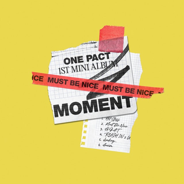 Must Be Nice - Track · ONE PACT