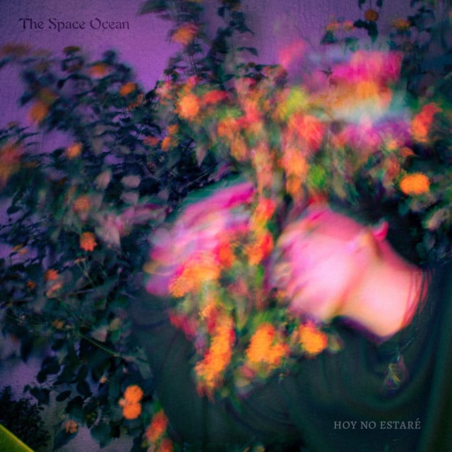 Hoy No Estaré - Track · The Space Ocean