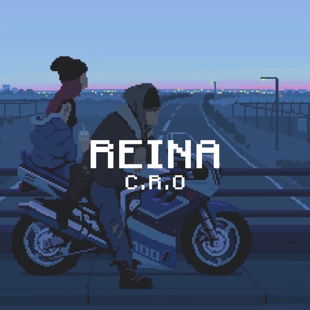 Reina ♬.ᐟ - Track · C.R.O
