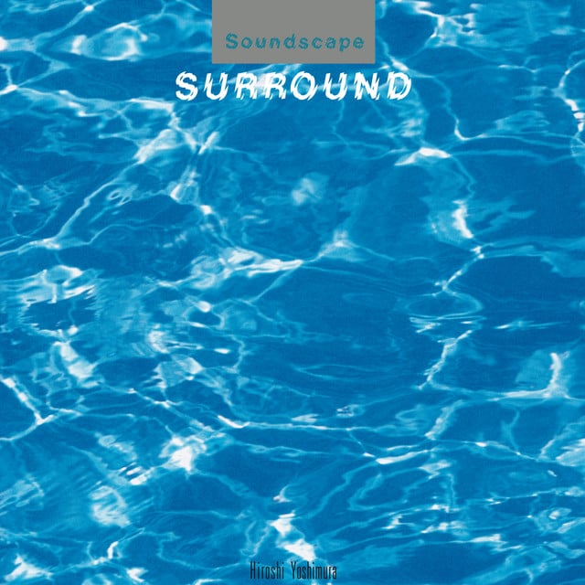 Surround - Album · Hiroshi Yoshimura