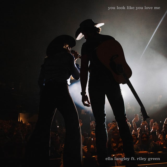you look like you love me (feat. Riley Green) - Track · Ella Langley, Riley Green