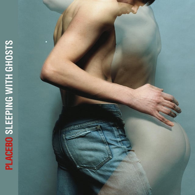 Sleeping With Ghosts - Album · Placebo