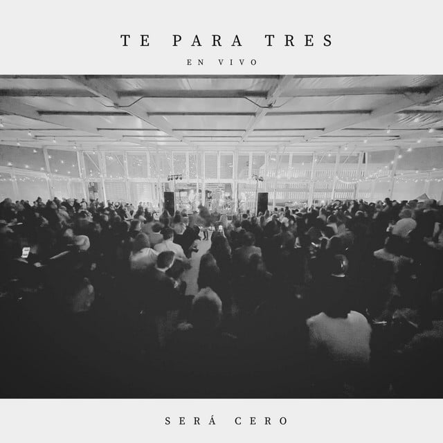 Té Para Tres (Live Version) - Album · Será Cero