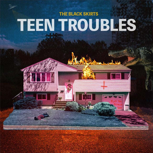 TEEN TROUBLES - Album · The Black Skirts