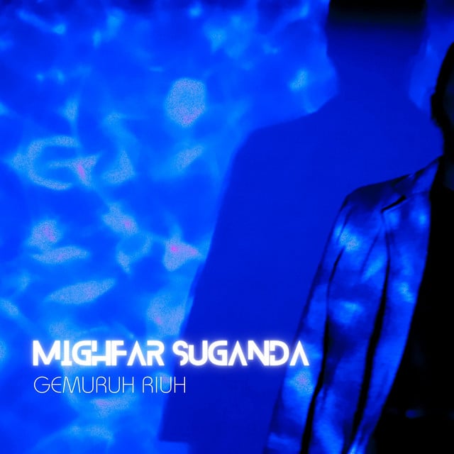 Gemuruh Riuh - Track · Mighfar Suganda