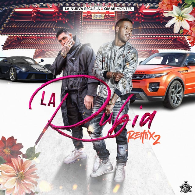 La Rubia - Remix 2 - Track · La Nueva Escuela, Omar Montes