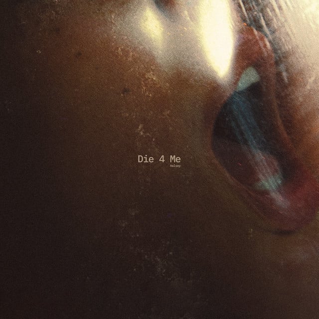 Die 4 Me - Track · Halsey