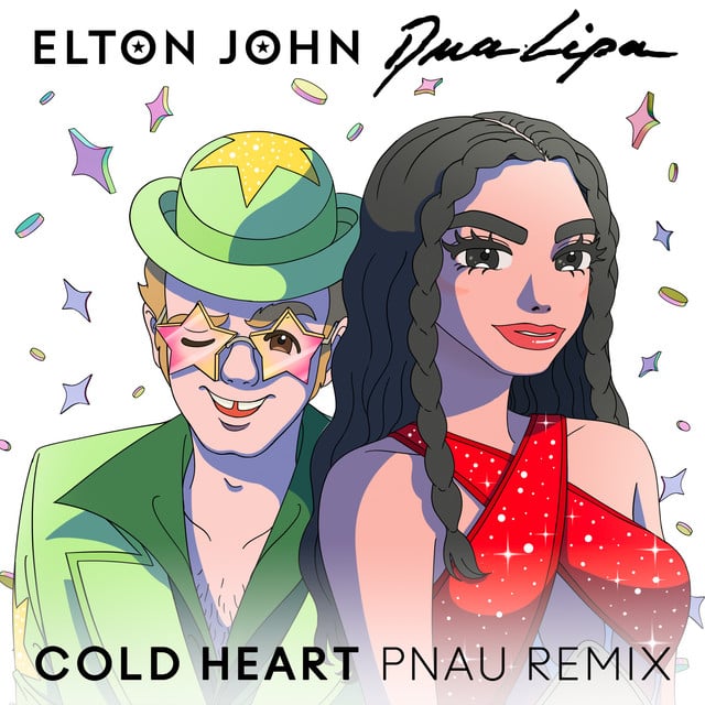 Cold Heart - PNAU Remix - Track · Elton John, Dua Lipa, PNAU