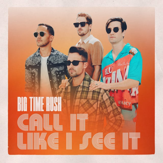 Call It Like I See It - Track · Big Time Rush
