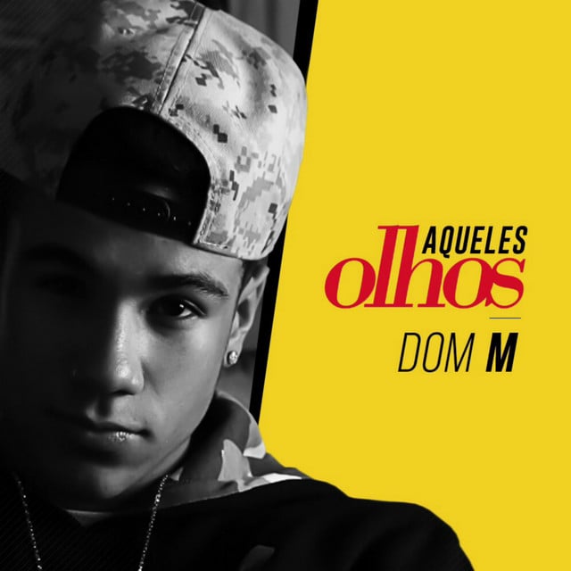 Aqueles Olhos - Track · Dom M