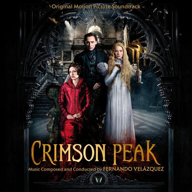 Crimson Peak (Original Motion Picture Soundtrack) - Album · Fernando Velázquez