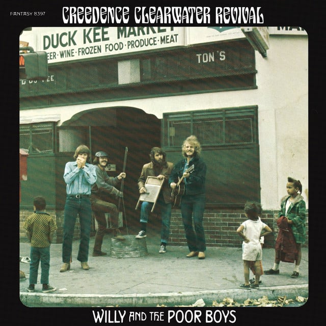 Willy And The Poor Boys (1969) - Album · Creedence Clearwater Revival