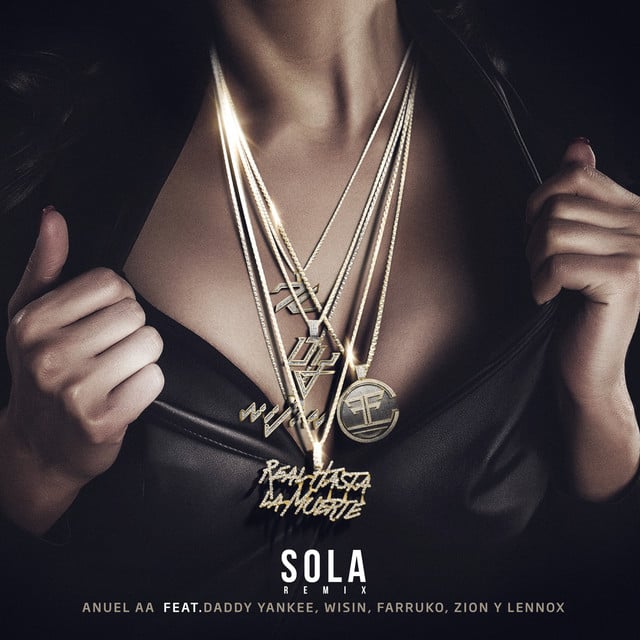 Sola (Remix) - Track · Anuel AA, Daddy Yankee, Zion & Lennox, Farruko, Wisin