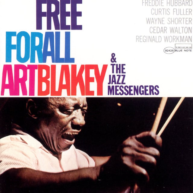 Free For All - 2004 Remaster/Rudy Van Gelder Edition - Track · Art Blakey & The Jazz Messengers