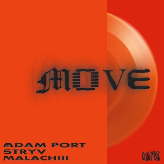 Move - Track · Adam Port, Stryv, Keinemusik, Orso, Malachiii