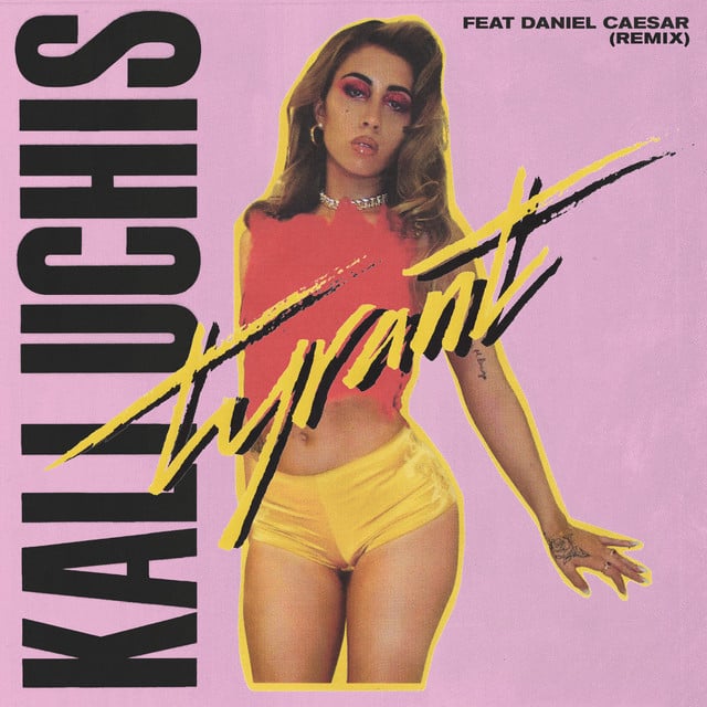 Tyrant (feat. Daniel Caesar) [Remix] - Album · Kali Uchis