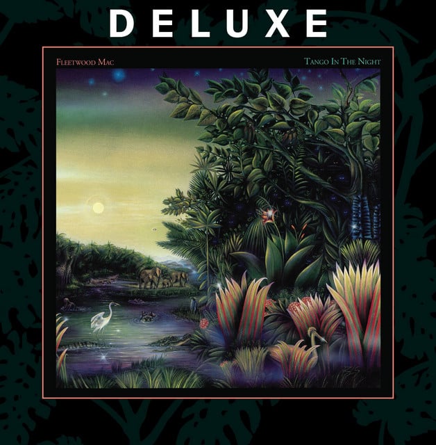 Tango In the Night (Deluxe Edition) - Album · Fleetwood Mac