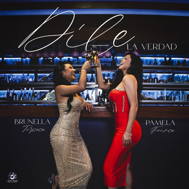 Dile la Verdad - Track · Brunella Torpoco, Pamela Franco