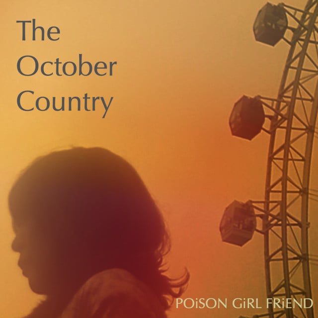 The October Country - Track · POiSON GiRL FRiEND