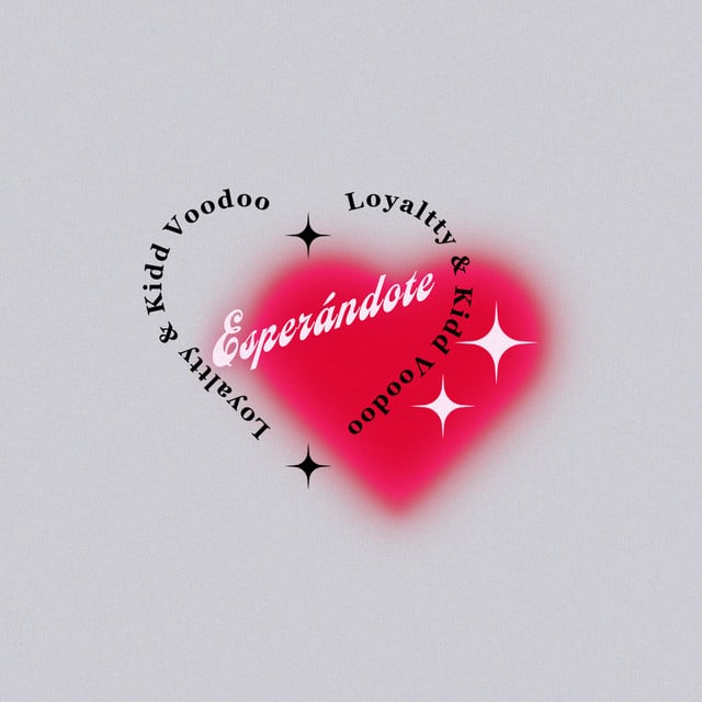 Esperándote - Track · Loyaltty, Kidd Voodoo