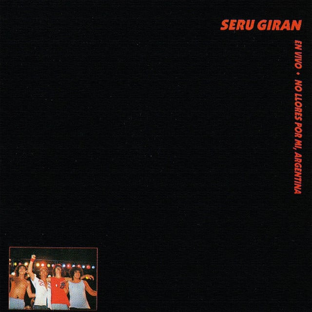 No Llores Por Mí, Argentina - Album · Serú Girán