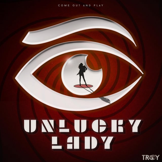 Unlucky Lady - Track · TROY