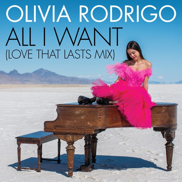All I Want - Love That Lasts Mix - Track · Olivia Rodrigo