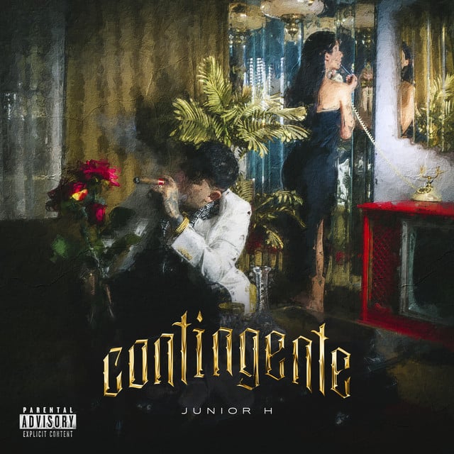 CONTINGENTE - Album · Junior H