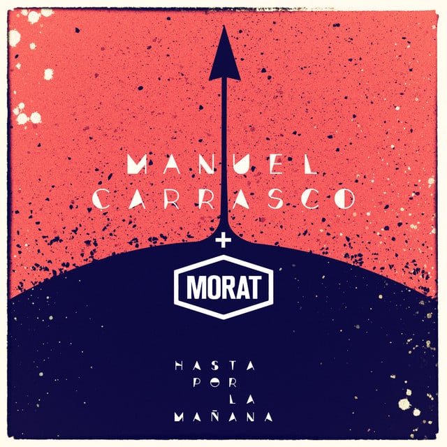 Hasta Por La Mañana - Track · Manuel Carrasco, Morat