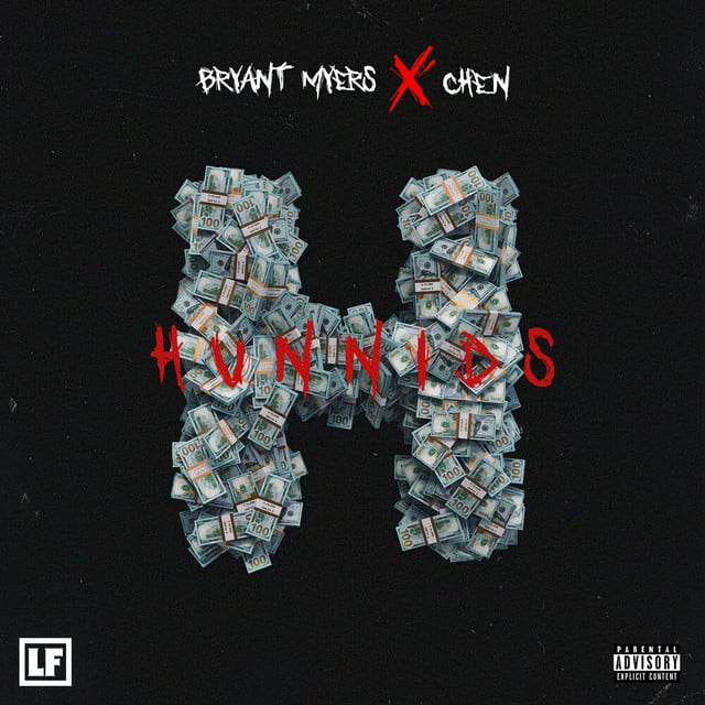 Hunnids - Track · Bryant Myers, CHEN