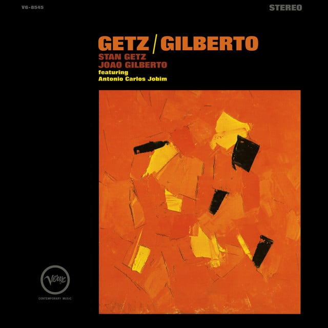 Getz/Gilberto - Album · Stan Getz, João Gilberto