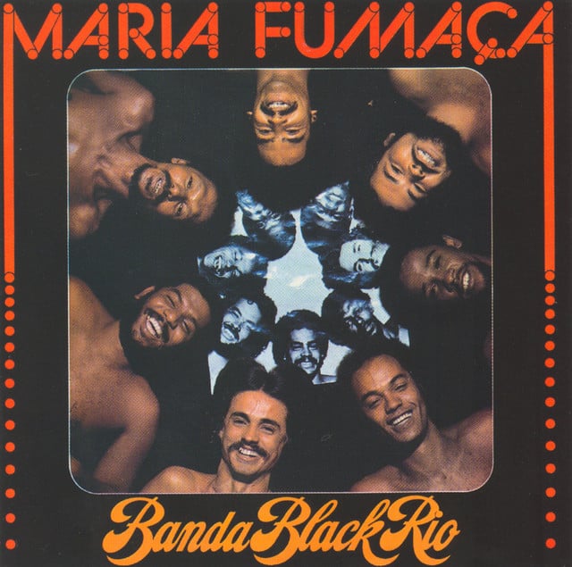 Maria Fumaça (Remasterizado) - Album · Banda Black Rio
