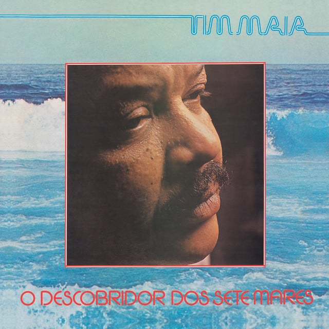 O Descobridor Dos Sete Mares - Album · Tim Maia