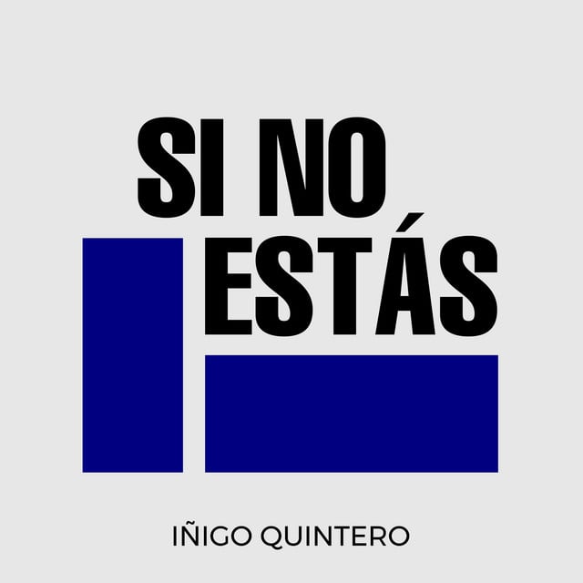 Si No Estás - Track · iñigo quintero