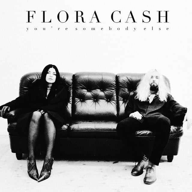 You're Somebody Else - Track · flora cash