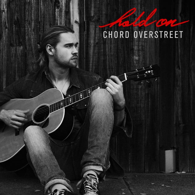 Hold On - Track · Chord Overstreet