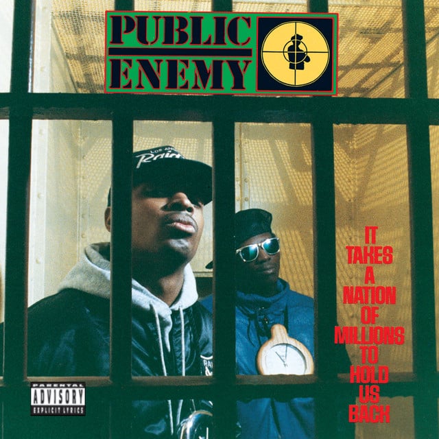It Takes A Nation Of Millions To Hold Us Back (1988) - Album · Public Enemy