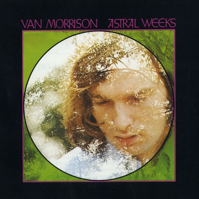 Astral Weeks (1968) - Album · Van Morrison