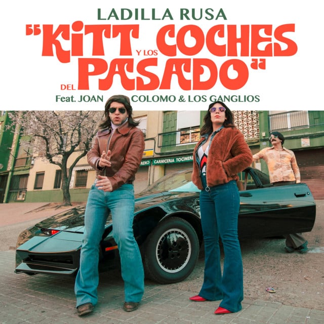 KITT y los coches del pasado - Track · Ladilla Rusa, Joan Colomo, Los Ganglios, Laura Santos, Lady Gipsy