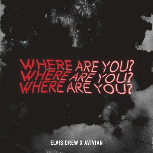 Where Are You? - Track · Elvis Drew, Avivian