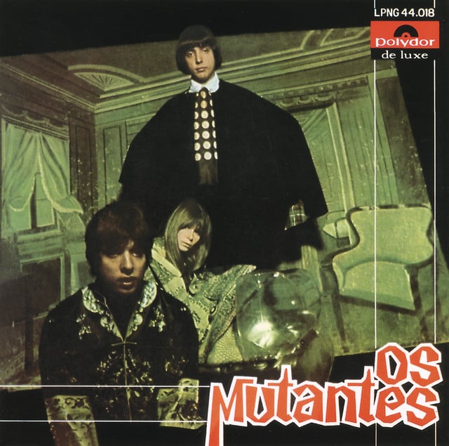"Os Mutantes" - Album · Os Mutantes