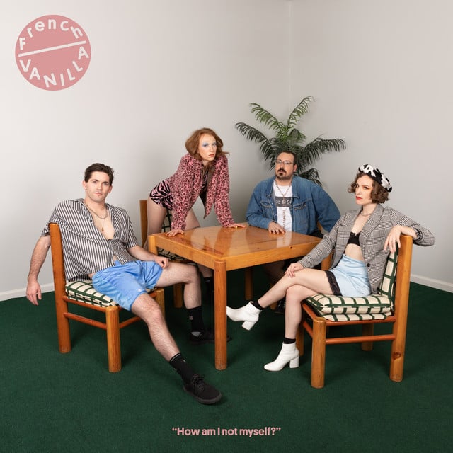 How Am I Not Myself? - Album · French Vanilla