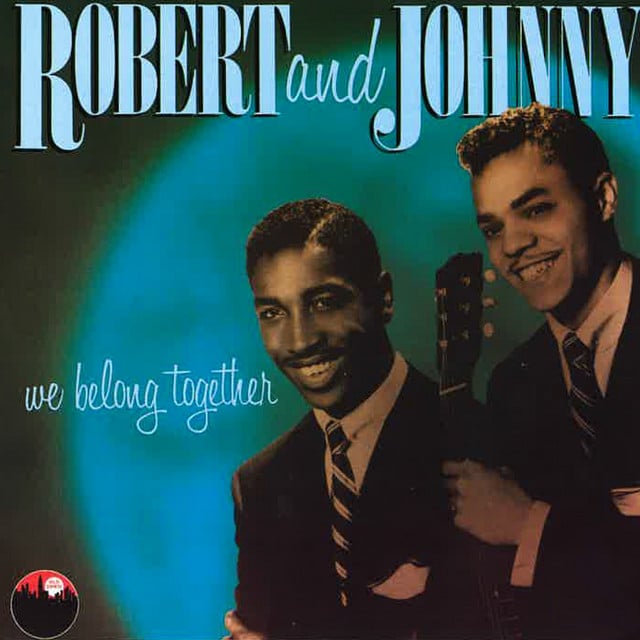 We Belong Together - Album · Robert & Johnny