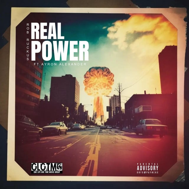 Real Power - Track · Rob Ruckus, Ayron Alexander