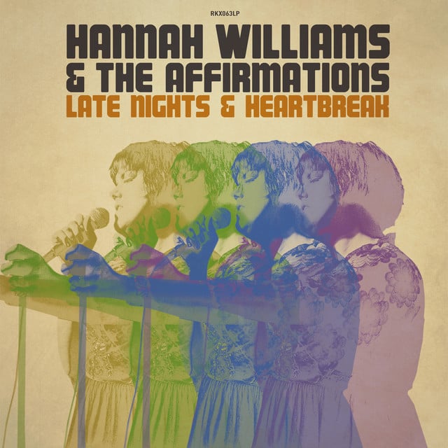 Late Nights & Heartbreak - Song · Hannah Williams, The Affirmations