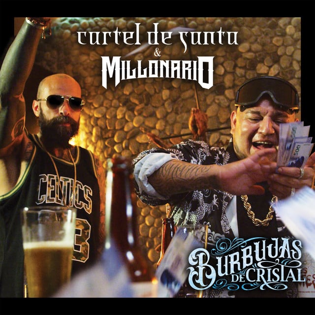 Burbujas de Cristal - Track · Cartel De Santa, Millonario